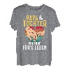 PAPA & TOCHTER - EIN BUND FÜR'S LEBEN T-Shirt