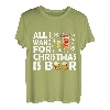 All I Want For Christmas Is Beer Weihnachten Bier T-Shirt