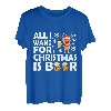 All I Want For Christmas Is Beer Weihnachten Bier T-Shirt