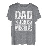 Dad Joke Machine Papatag Tochter Mann Sohn Opa Vati Vater T-Shirt