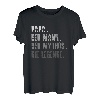 Herren Vatertagsgeschenk tshirt Papa Spruch Vater shirt Vatertag T-Shirt