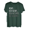 Herren Vatertagsgeschenk tshirt Papa Spruch Vater shirt Vatertag T-Shirt