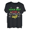 Garten und Gartenarbeit Spruch für Hobbygärtner T-Shirt
