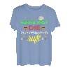 Garten und Gartenarbeit Spruch für Hobbygärtner T-Shirt