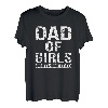 Dad of girls outnumbered Tochter Mann Sohn Opa Vati Vater T-Shirt
