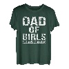 Dad of girls outnumbered Tochter Mann Sohn Opa Vati Vater T-Shirt