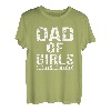 Dad of girls outnumbered Tochter Mann Sohn Opa Vati Vater T-Shirt