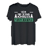 Herren Ich Muss Gar Nix Ich Muss Nur In Den Wald Förster Fäller T-Shirt