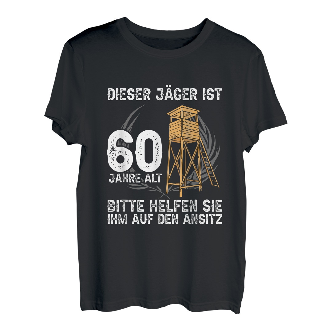 Herren Jäger ist 60 Jahre alt 60. Geburtstag Hochstand Jagen Jagd T-Shirt