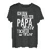 Papa Vater Tochter Spruch Lustig Witzig Geburtstag Geschenk T-Shirt