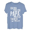 Papa Vater Tochter Spruch Lustig Witzig Geburtstag Geschenk T-Shirt