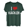 I love Kacken T-Shirt