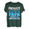 Herren Facharzt Papa Geschenk Vati Familie Sohn Tochter Daddy Shirt