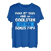 Stiefvater Spruch Bonus Papa Bonus Vater Stiefpapa Geschenk T-Shirt
