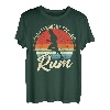 Run I Thought You Said Rum Lustiger Trinkläufer Papa T-Shirt