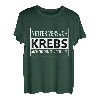 Netter Versuch Krebs - Aber bin immer noch hier T-Shirt