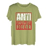Socialist Socialism Libertarian Anti-Kapitalist für immer T-Shirt