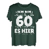 Ich bin knackige 60 - Mal knackt es hier mal knackt es dort T-Shirt