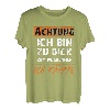 Achtung! Ich bin zu dick zum wegrennen! Ich kämpfe! T-Shirt