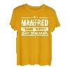 Manfred Name Lustiger Spruch Shirt Vorname Geschenk