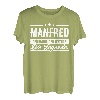 Manfred Name Lustiger Spruch Shirt Vorname Geschenk