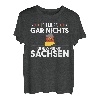 Ich Muss Gar Nichts Ich Muss Nach Sachsen Ossi DDR Geschenk T-Shirt
