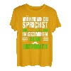 Während du sprichst korrigiere ich deine Grammatik Spruch T-Shirt