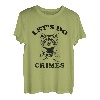 Let's do Crimes Waschbär-Ratte, lustige Müllbande T-Shirt