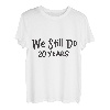 Hochzeitstag für Paare, den wir immer noch machen 20 Jahre verheiratet T-Shirt