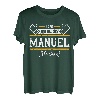 Manuel | Lass das den Manuel machen | Vornamen T-Shirt