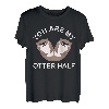 You Are My Otter Half | Otters Lover Männer Frauen T-Shirt