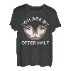 You Are My Otter Half | Otters Lover Männer Frauen T-Shirt
