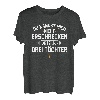 Drei Du kannst mich nicht erschrecken ich habe 3 Töchter T-Shirt