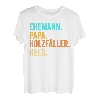 Herren Holzfäller Papa Vater Holt Förster Wald Waldarbeiter Lustig T-Shirt