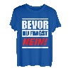 Bevor Du Fragst Nein! T-Shirt