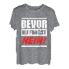 Bevor Du Fragst Nein! T-Shirt