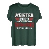 Meister 2023 Meisterprüfung Maler Gerüstbauer KFZ Maurer T-Shirt