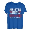 Meister 2023 Meisterprüfung Maler Gerüstbauer KFZ Maurer T-Shirt