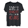 Geburtstag 40 Jahre Geschenkidee, originell, lustig, Mann und Frau T-Shirt