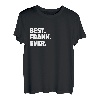 Best Frank Ever - Lustiges Namen T-Shirt