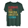 Herren Retro Ehemann Papa Beerdigung Regisseur Legende Vater Papa Geschenke T-Shirt