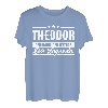 Theodor Name Lustiger Spruch Shirt Vorname Geschenk