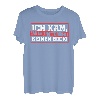 Ich kam sah und hatte direkt keinen Bock Spruch Fun Geschenk T-Shirt