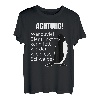 Wer zu viel Bier trinkt kann fett werden Alkohol Biertrinker T-Shirt