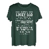 Lucky Dad I Have a Freaking Awesome Daughter Fathers Day T-Shirt