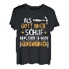 Handwerker Geschenk | Heimwerker Lustiger Spruch Geschenk T-Shirt
