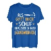 Handwerker Geschenk | Heimwerker Lustiger Spruch Geschenk T-Shirt