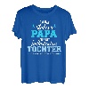 Stolzer Papa Vater fantastische Tochter lustiges Geschenk T-Shirt