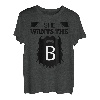 She Wants The B (Bart) T-Shirt
