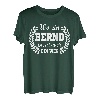 Vorname Bernd lustiger Spruch zum Geburtstag Bernd T-Shirt